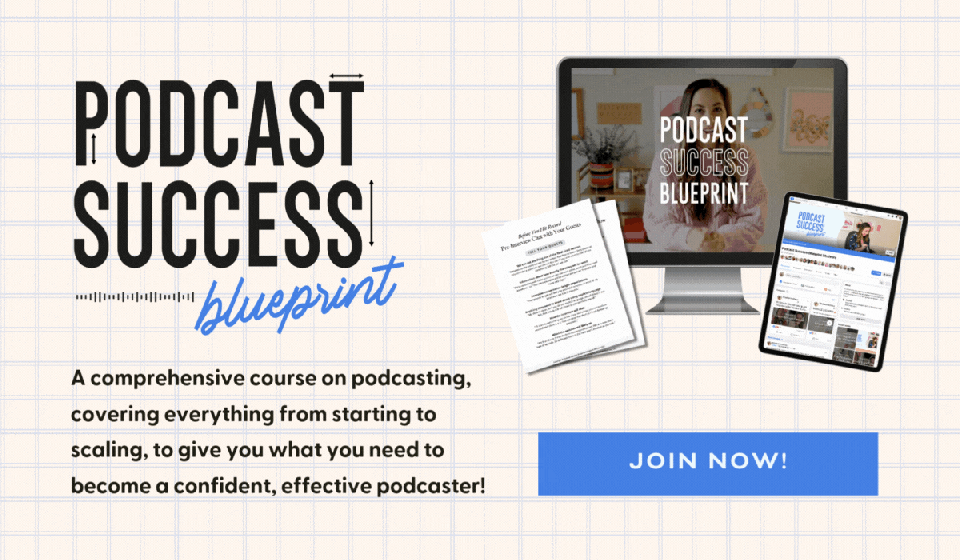 podcast-success-blueprint podcasting course with tips for better podcast interviews