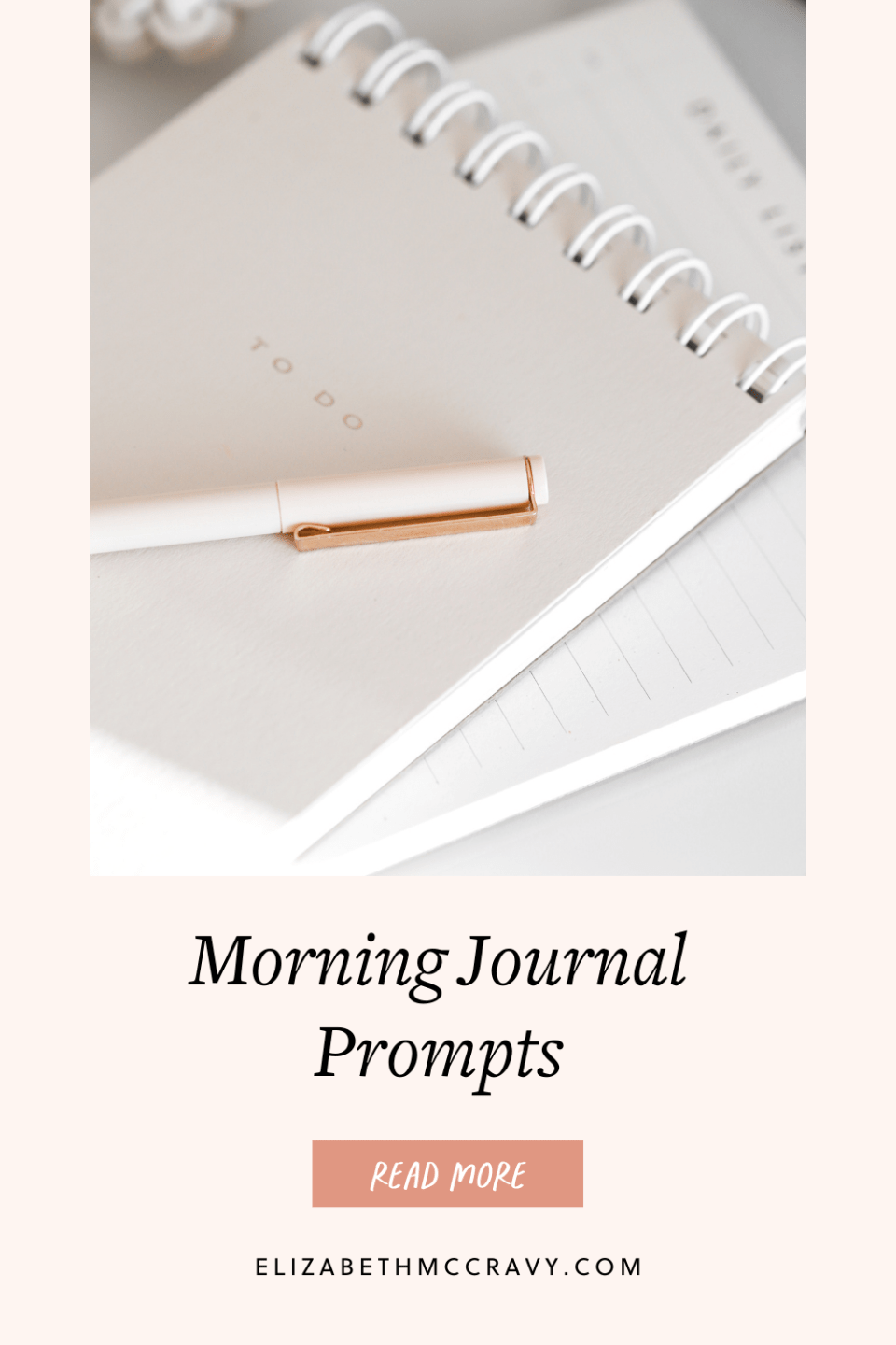 Morning-Journal-Prompts-Start-Your-Day-With-Intention-Elizabeth-McCravy5 Morning Journaling Prompts to help you move throughout your day with more intention. Breakthrough Brand - Elizabeth McCravy