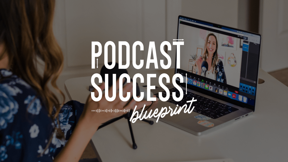 podcast-success-blueprint podcast-success-blueprint